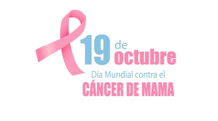 Día mundial contra el cáncer de mama | Conmemorado el 19 de octubre Día mundial contra el cáncer de mama